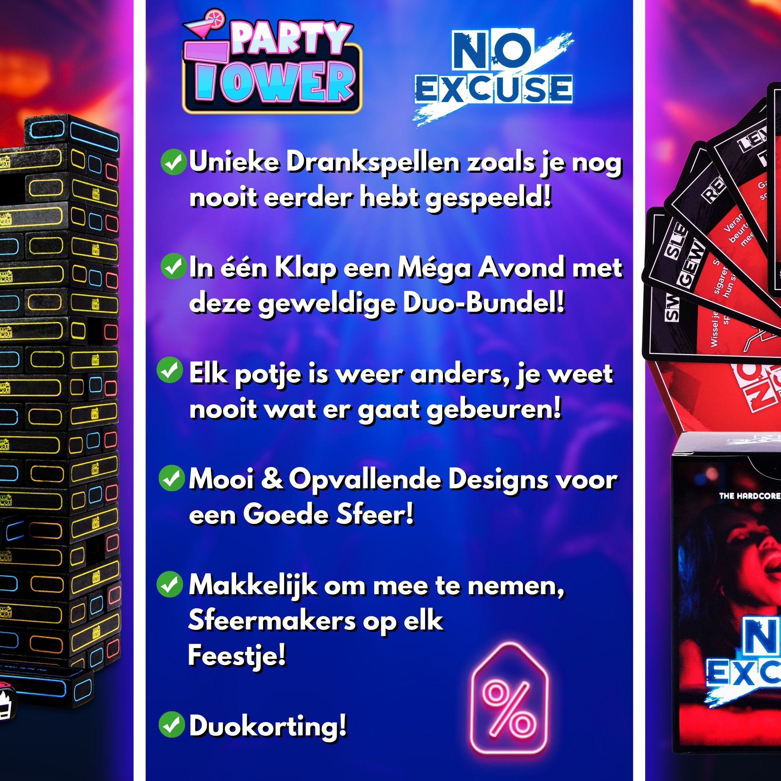 NX Party® Duo ~ No Excuse + Party tower